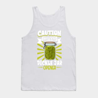 Certified pickle jar opener - pickle eating Tank Top